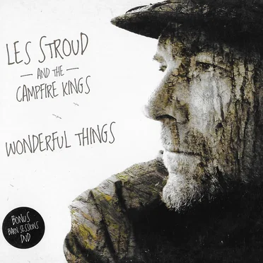 Wonderful Things by Les Stroud and The Campfire Kings - album cover