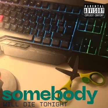 Somebody Will Die Tonight