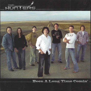 Been a Long Time Comin’ by The Hunters - album cover
