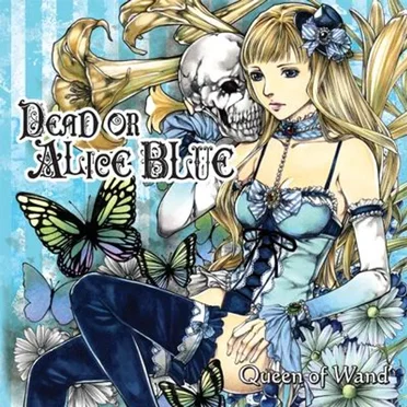 Dead or Alice Blue by Queen of Wand - album cover