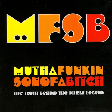 MFSB - Mutha Funkin Sonofabitch: The Truth Behind the Philly Legend by Various Artists - album cover