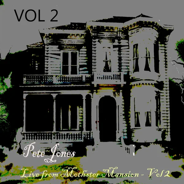 Live at Mothster Mansion: Vol 2