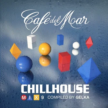 Café del Mar: ChillHouse Mix 9 by Various Artists - album cover