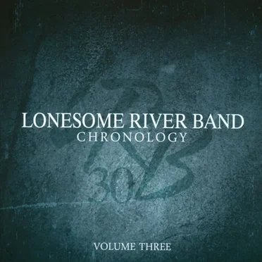 Chronology, Volume Three by Lonesome River Band - album cover
