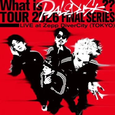 "What is Paledusk?? TOUR 2026 FINAL SERIES" LIVE at Zepp DiverCity (TOKYO) by Paledusk - album cover