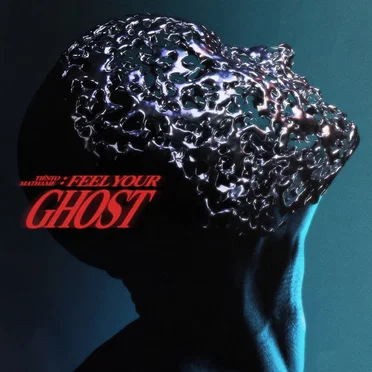 Feel Your Ghost by Mathame - album cover