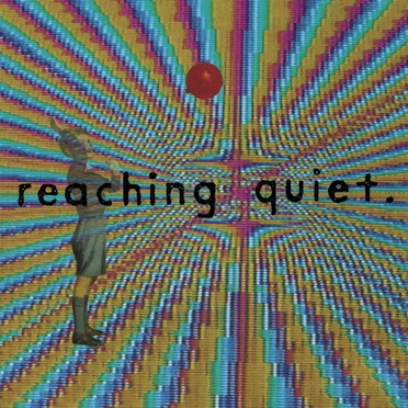 Reaching Quiet