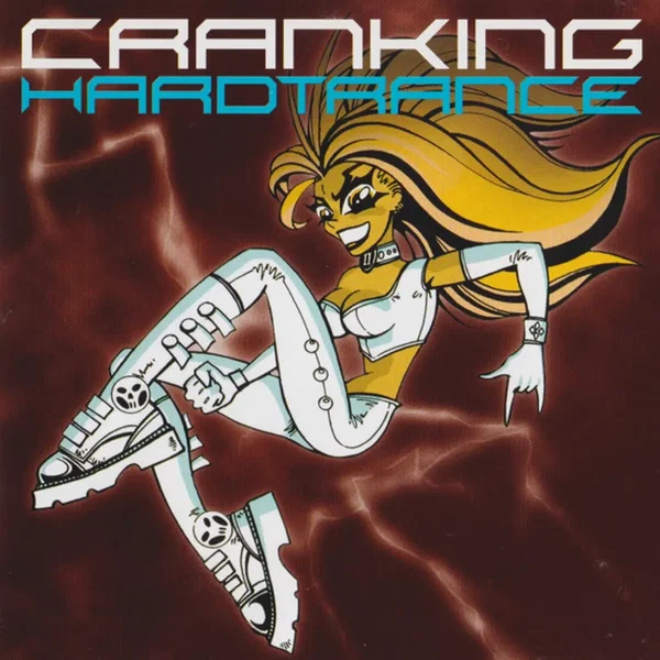 Cranking Hardtrance