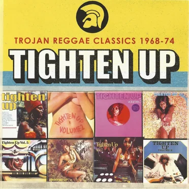 Tighten Up: Trojan Reggae Classics 1968-74 by Various Artists - album cover