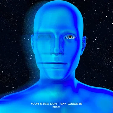 Your Eyes Don’t Say Goodbye