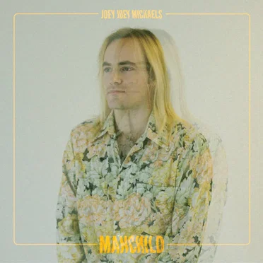 Manchild by Joey Joey Michaels - album cover
