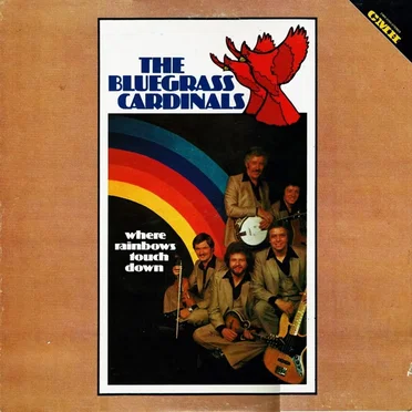 Where Rainbows Touch Down by The Bluegrass Cardinals - album cover