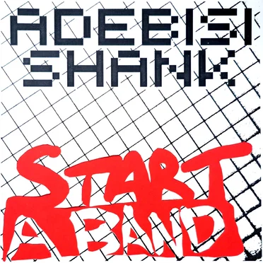 Start a Band by Adebisi Shank - album cover
