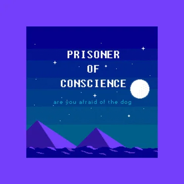 Prisoner of Conscience by Are You Afraid of the Dog - album cover