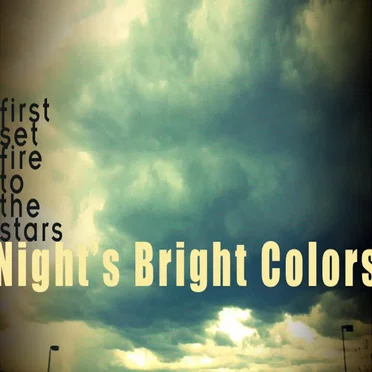 First Set Fire to the Stars