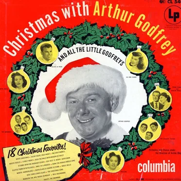 Christmas With Arthur Godfrey & All the Little Godfreys