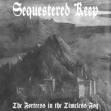 The Fortress in the Timeless Fog