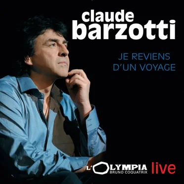 Je reviens d’un voyage (live à l’Olympia)