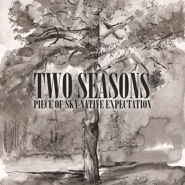 Two Seasons by Piece of Sky — Native Expectation - album cover