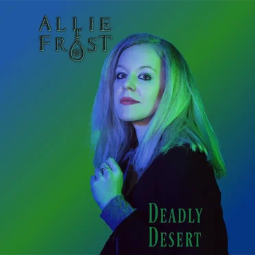 Deadly Desert by Allie Frost - album cover