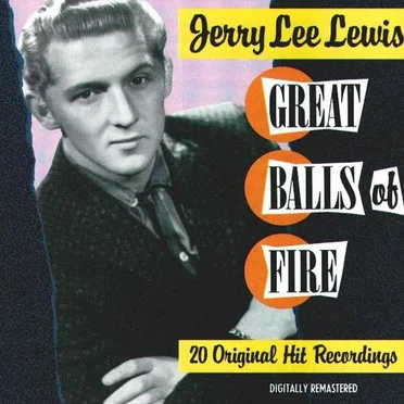 Great Balls of Fire: 20 Original Hit Recordings