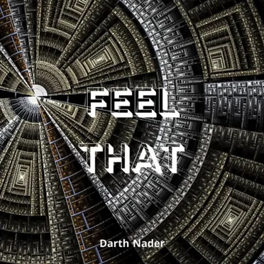Feel That