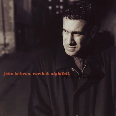 Earth & Nightfall by John Beltran - album cover