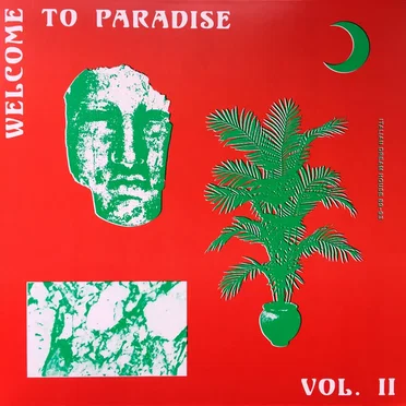 Welcome to Paradise, Vol. II: Italian Dream House 89–93 by Various Artists - album cover