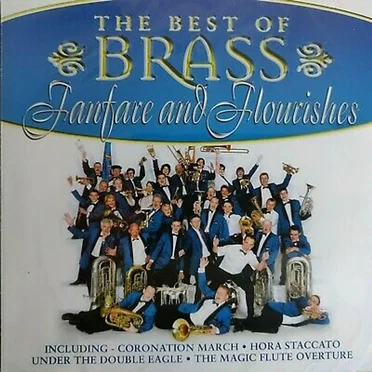 The Best of Brass: Fanfare and Flourishes by Various Artists - album cover