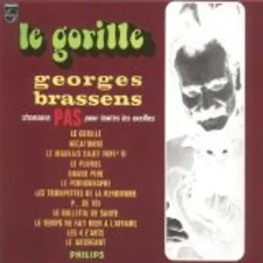 Le Gorille : Chansons pas pour toutes les oreilles