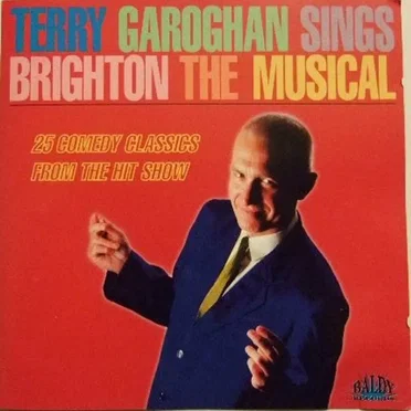 Terry Garoghan Sings Brighton the Musical