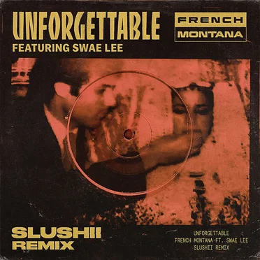 Unforgettable (Slushii remix)