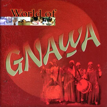 World of Gnawa by Various Artists - album cover