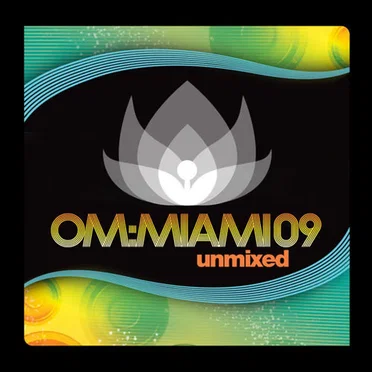 OM: Miami 09 Unmixed by Various Artists - album cover