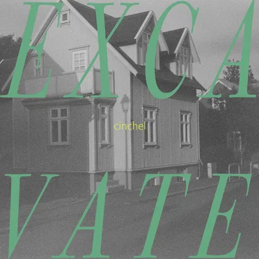 EXCAVATE by cinchel - album cover