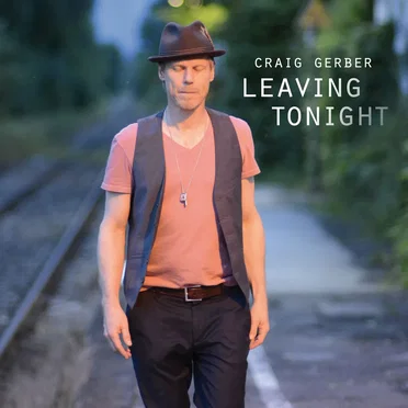 Leaving Tonight by Craig Gerber - album cover