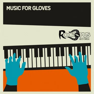 Music for Gloves: Roctopus Tea Party by Various Artists - album cover