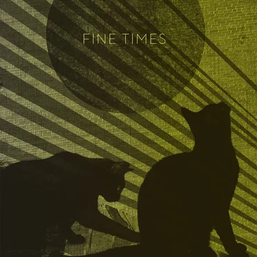 Fine Times