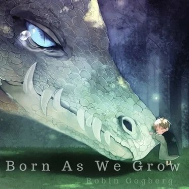 Born As We Grow by Robin Gogberg - album cover