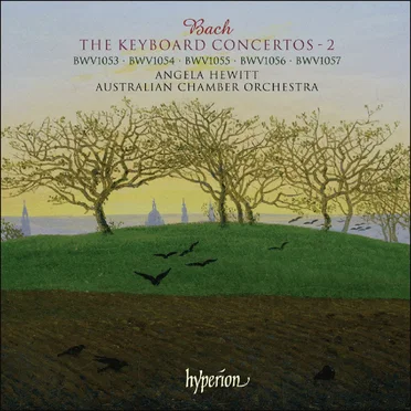 The Keyboard Concertos 2: BWV 1053 / BWV 1054 / BWV 1055 / BWV 1056 / BWV 1057