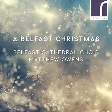 A Belfast Christmas by Belfast Cathedral Choir - album cover