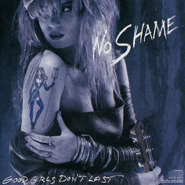 Good Girls Don’t Last by No Shame - album cover