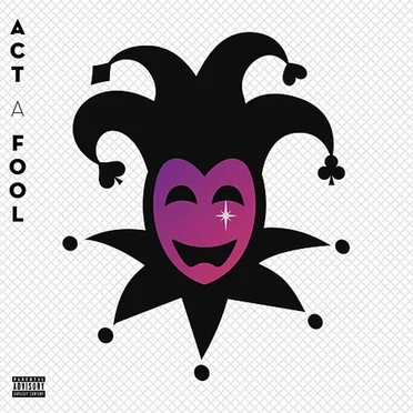 Act a Fool