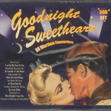 Goodnight Sweetheart – 60 Wartime Favourites by Various Artists - album cover