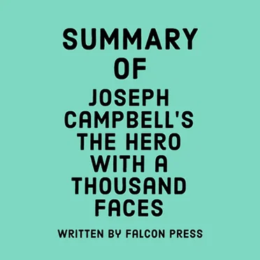 Summary of Joseph Campbell's The Hero With a Thousand Faces by [anonymous] - album cover