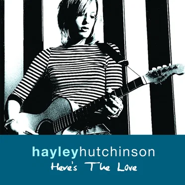 Here’s The Love by Hayley Hutchinson - album cover