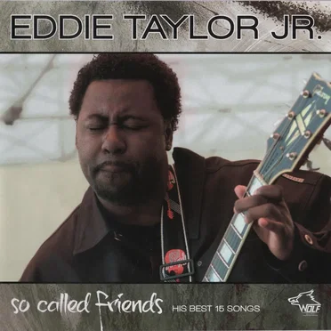 So Called Friends by Eddie Taylor Jr. - album cover