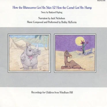 How the Rhinoceros Got His Skin & How the Camel Got His Hump by Bobby McFerrin - album cover