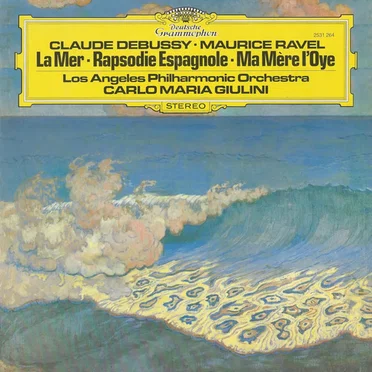 Debussy: La Mer / Ravel: Rapsodie Espagnole / Ma Mère L'Oye