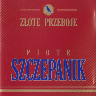 Złote przeboje by Piotr Szczepanik - album cover